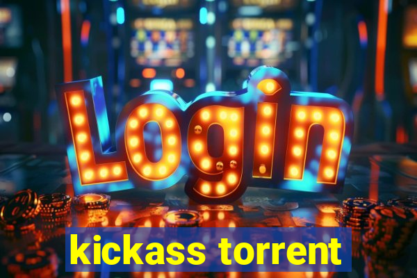 kickass torrent